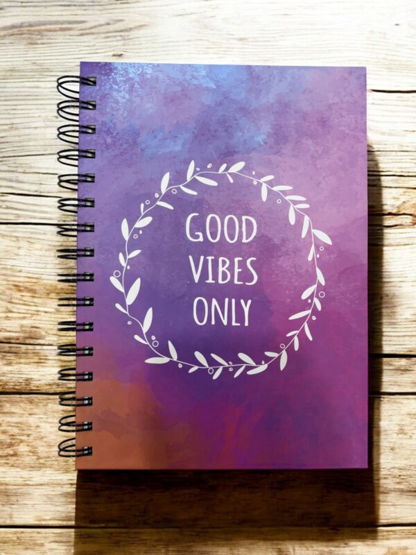 GOOD VIBES ONLY SPIRAL A5 DIARY